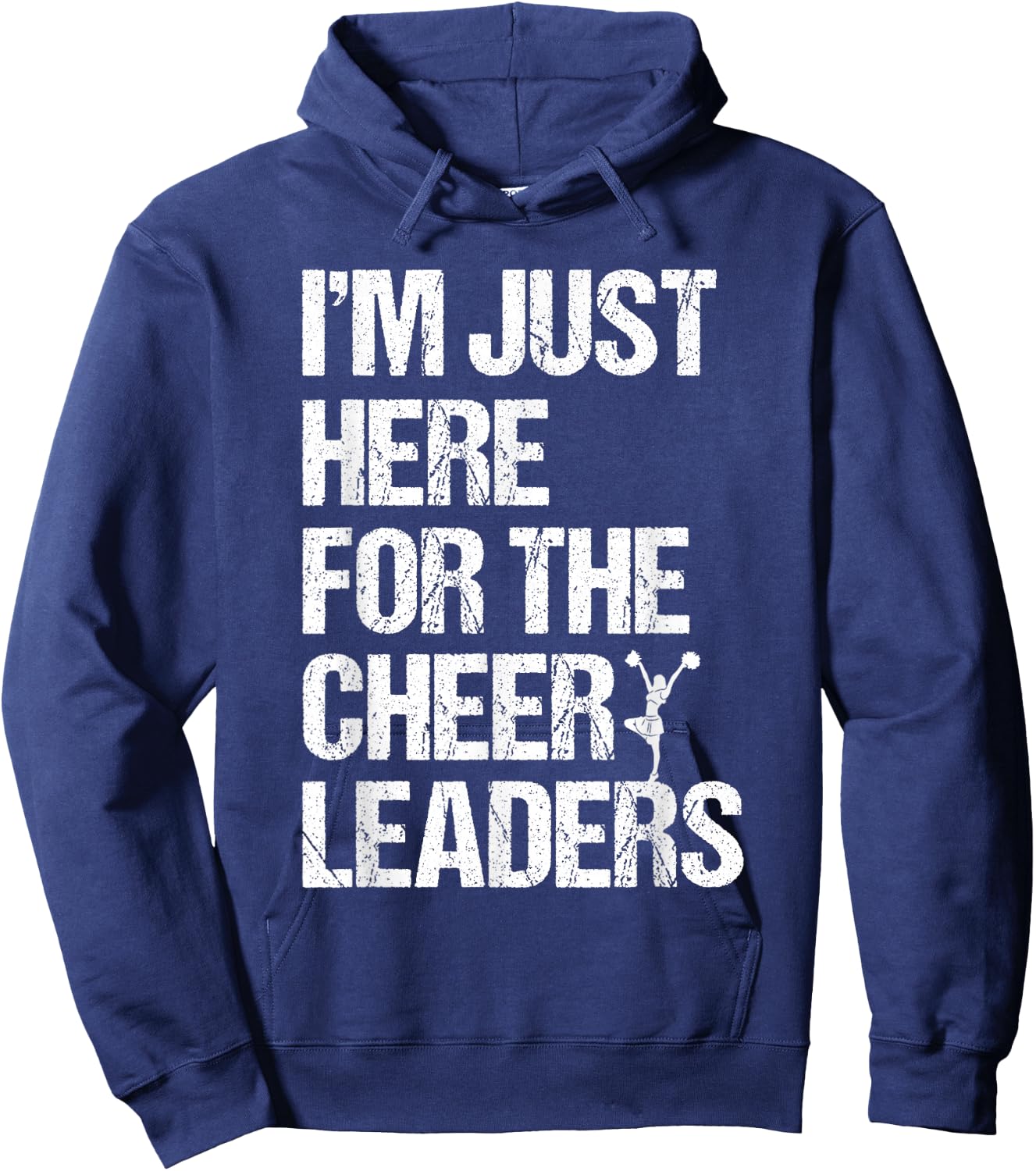 I'm Just Here For The Cheerleaders Hoodie - Hoodie | Navy