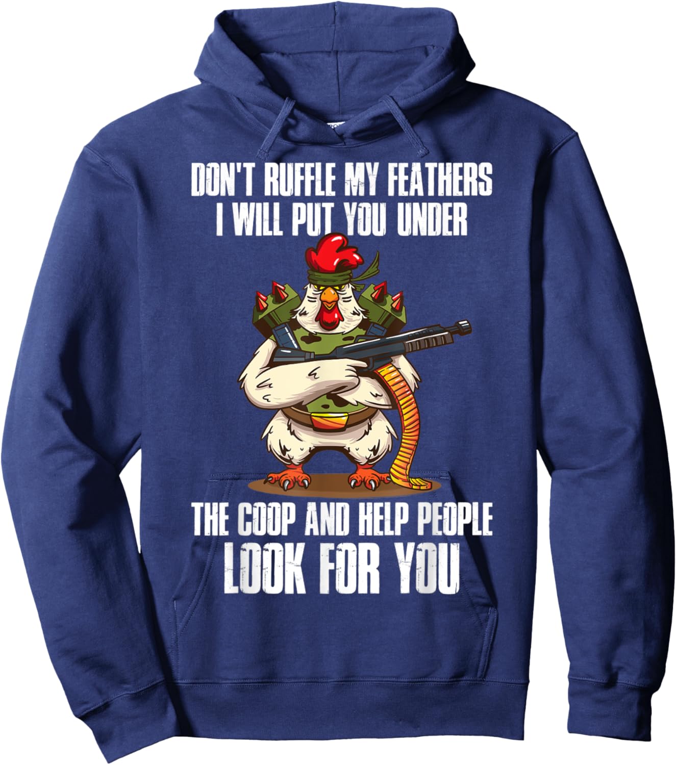 Dont Ruffle My Feathers Chicken Hoodie - Hoodie | Navy