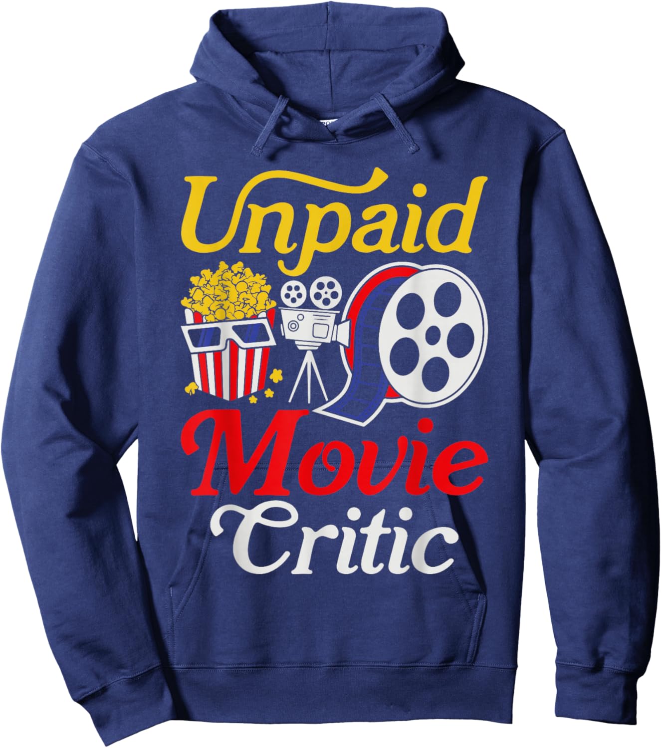 Funny Unpaid Movie Critic Cinema Hoodie - Hoodie | Navy