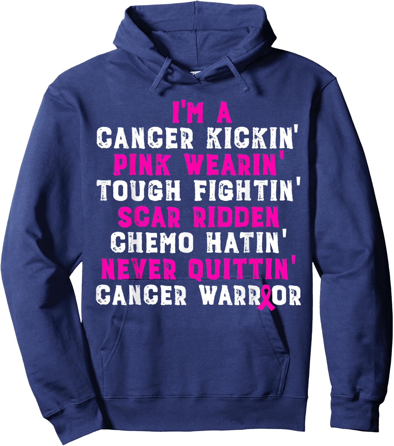I'm Cancer Kickin Pink Wearing Tough Fighting Hoodie - Hoodie | Navy