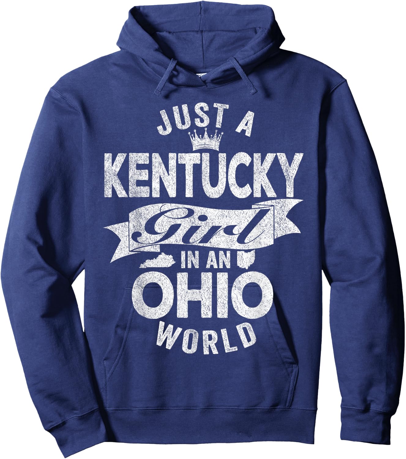 Just A Kentucky Girl In An Ohio World Hoodie - Hoodie | Navy