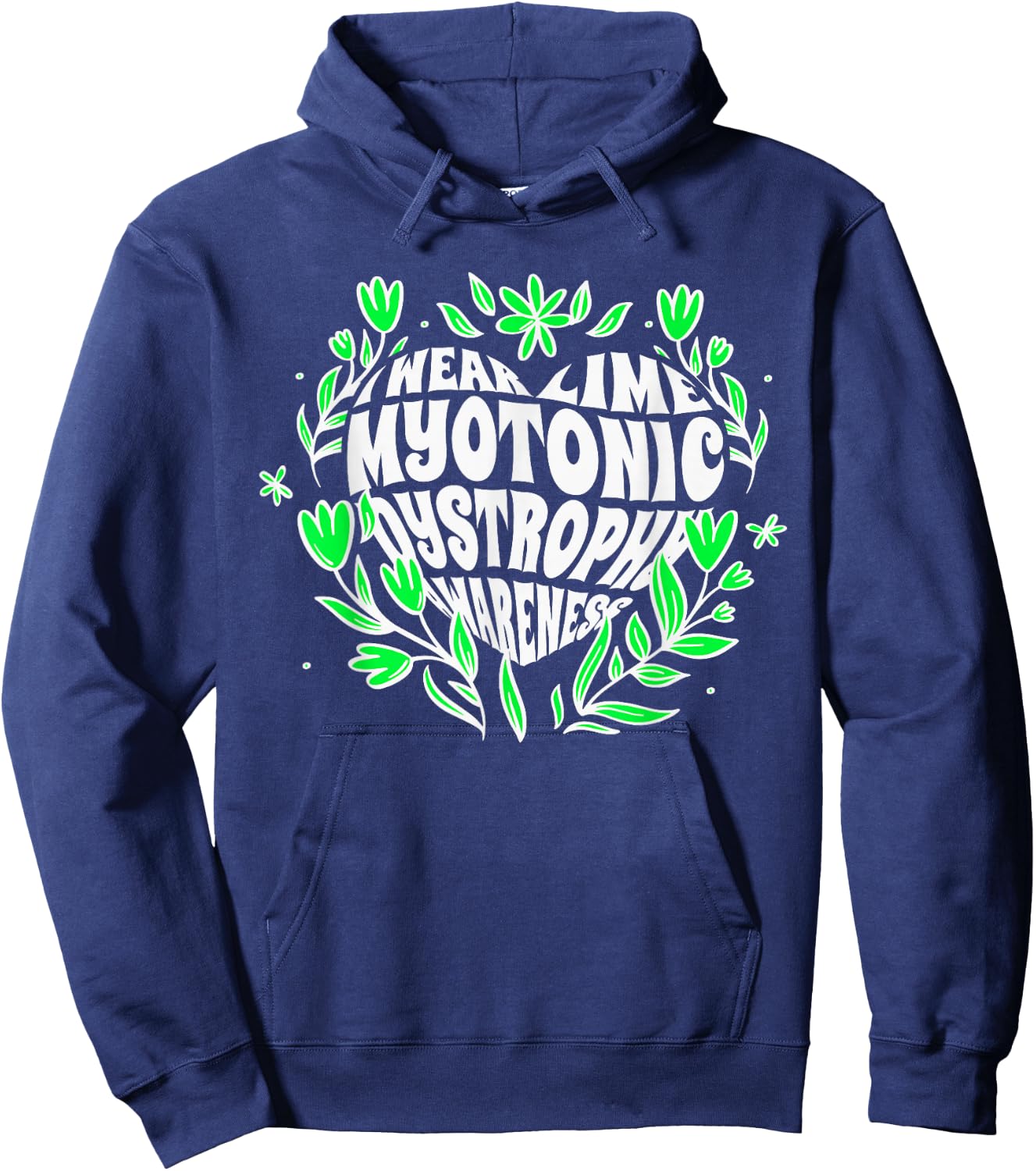 I Wear Lime, Myotonic Dystrophy Fighter Support Hoodie - Hoodie | Navy