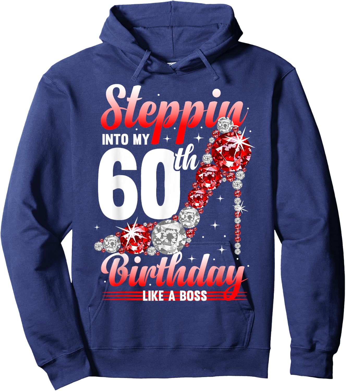 60 Years Steppin Into My 60th Birthday Hoodie - Hoodie | Navy