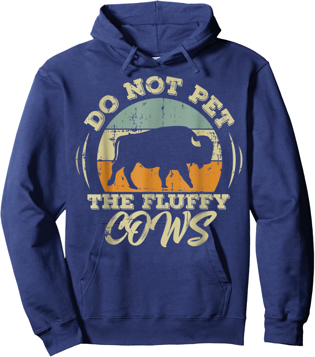 Do Not Pet the Fluffy Cows Funny Bison Hoodie - Hoodie | Navy