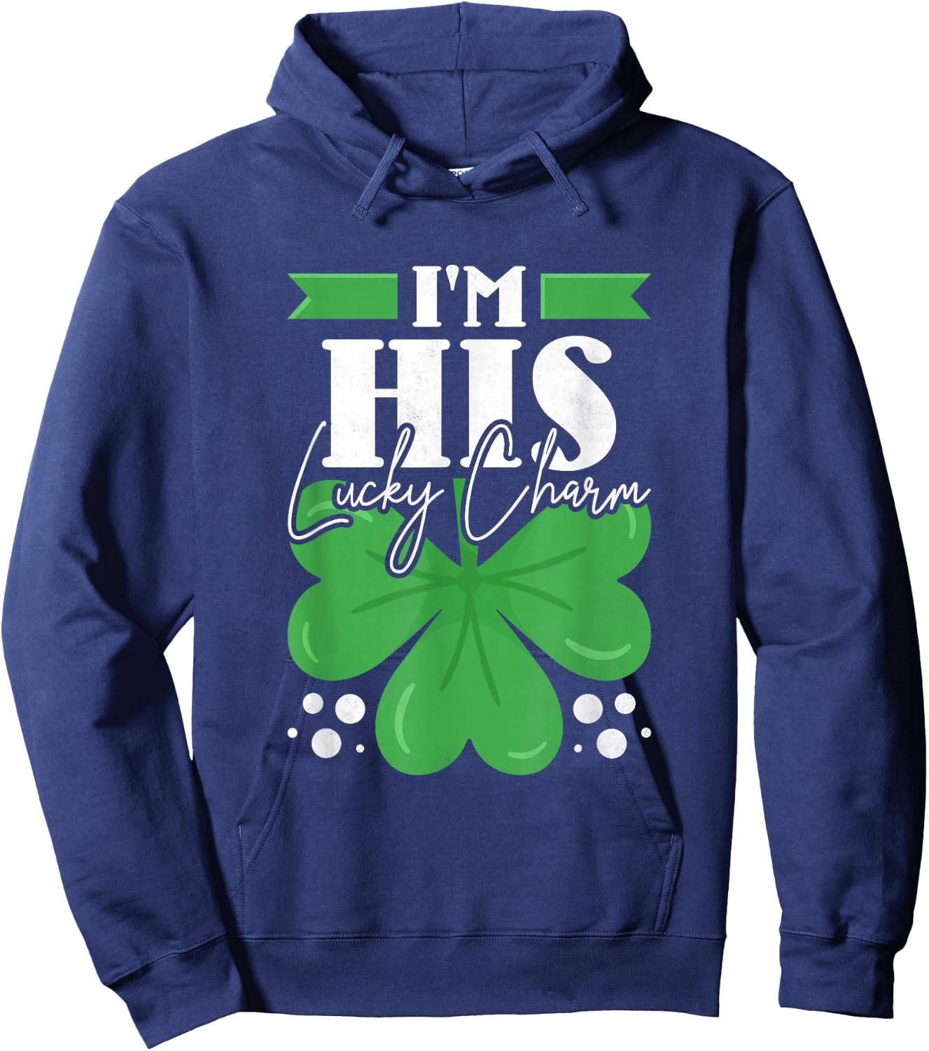 I'm His Shamrock, Couple St. Patrick's Day Hoodie - Hoodie | Navy
