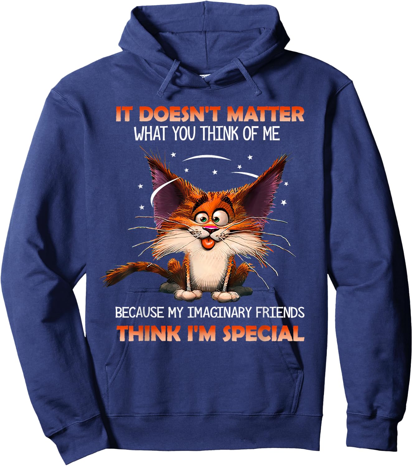 It doesn't matter what you think of me Hoodie - Hoodie | Navy