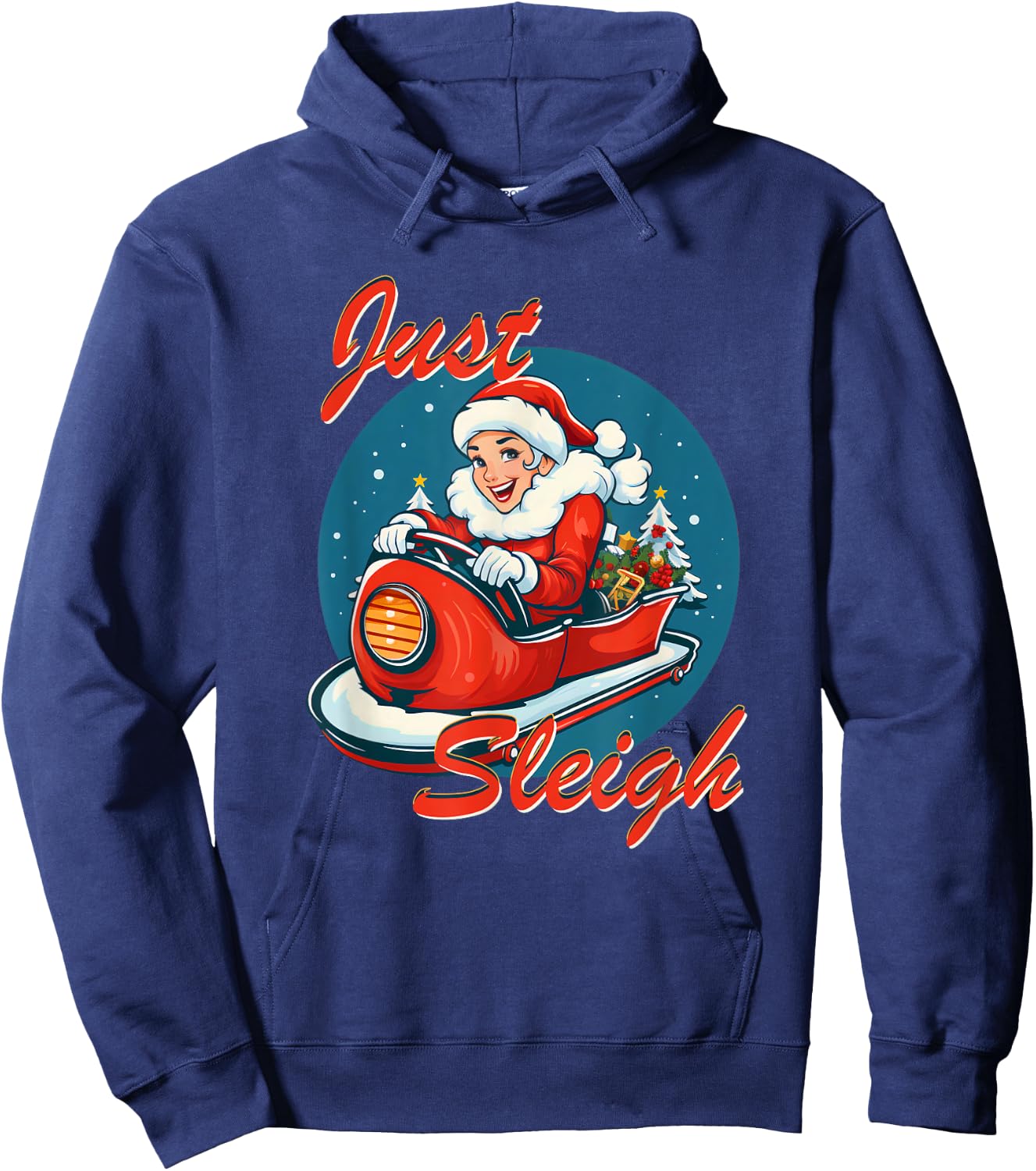 Funny Just Sleigh Mrs Santa Claus Just Slay Hoodie - Hoodie | Navy