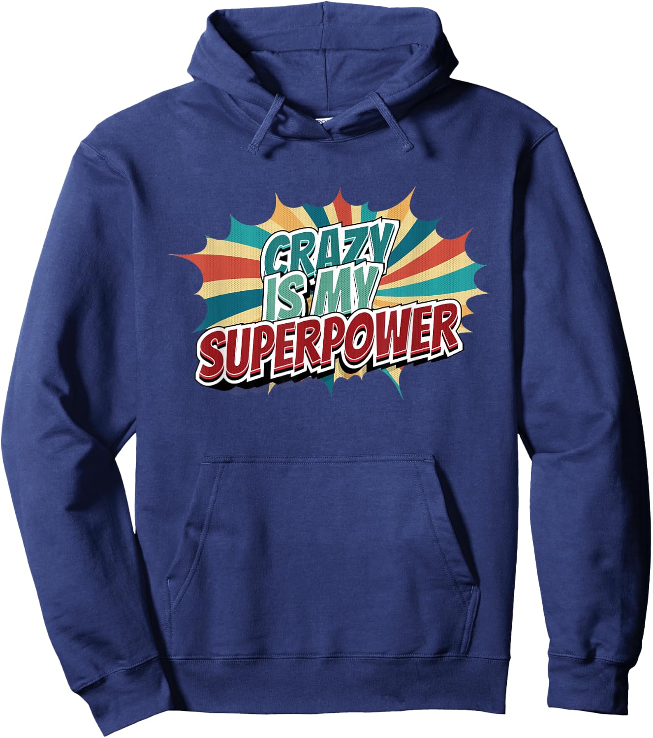 Crazy Is My Superpower Hoodie - Hoodie | Navy