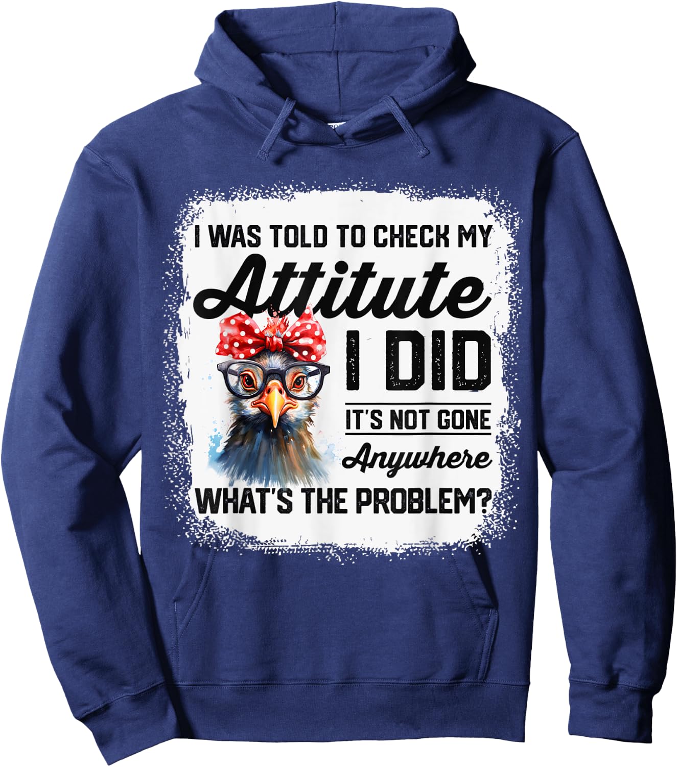 I Was Told To Check My Attitude Funny Chicken Hoodie - Hoodie | Navy