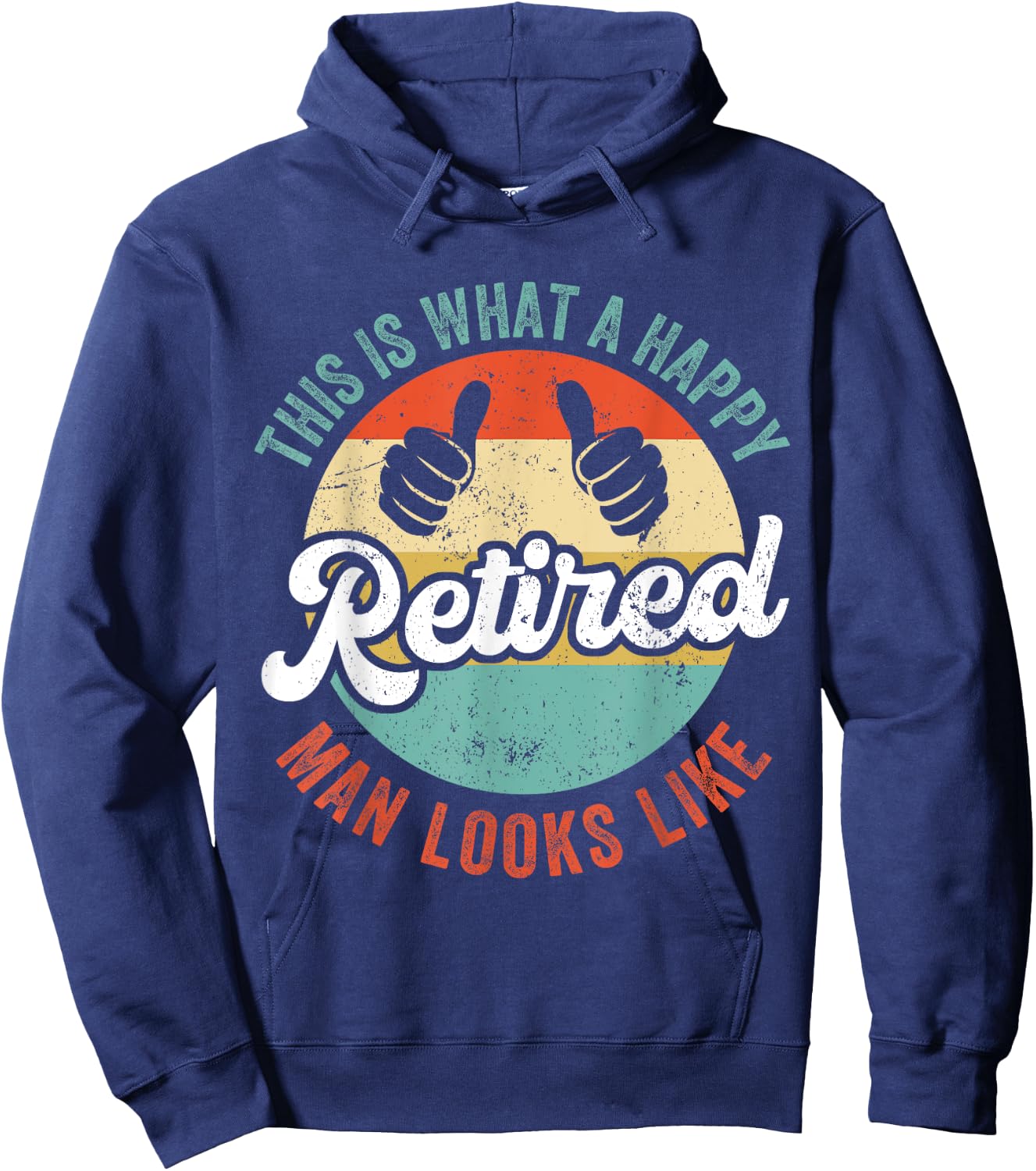 Retired Man Funny Retirement Hoodie - Hoodie | Navy