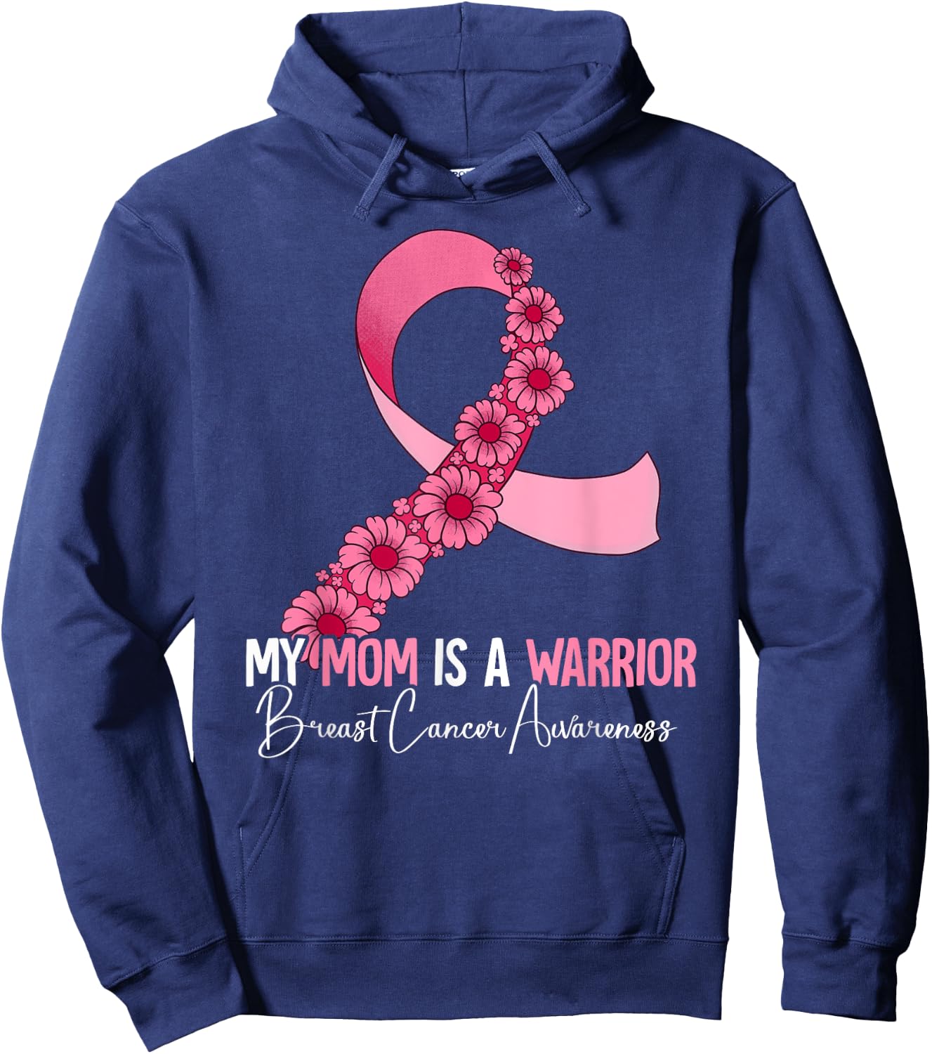 My Mom Is A Warrior Breast Cancer Awareness Hoodie - Hoodie | Navy