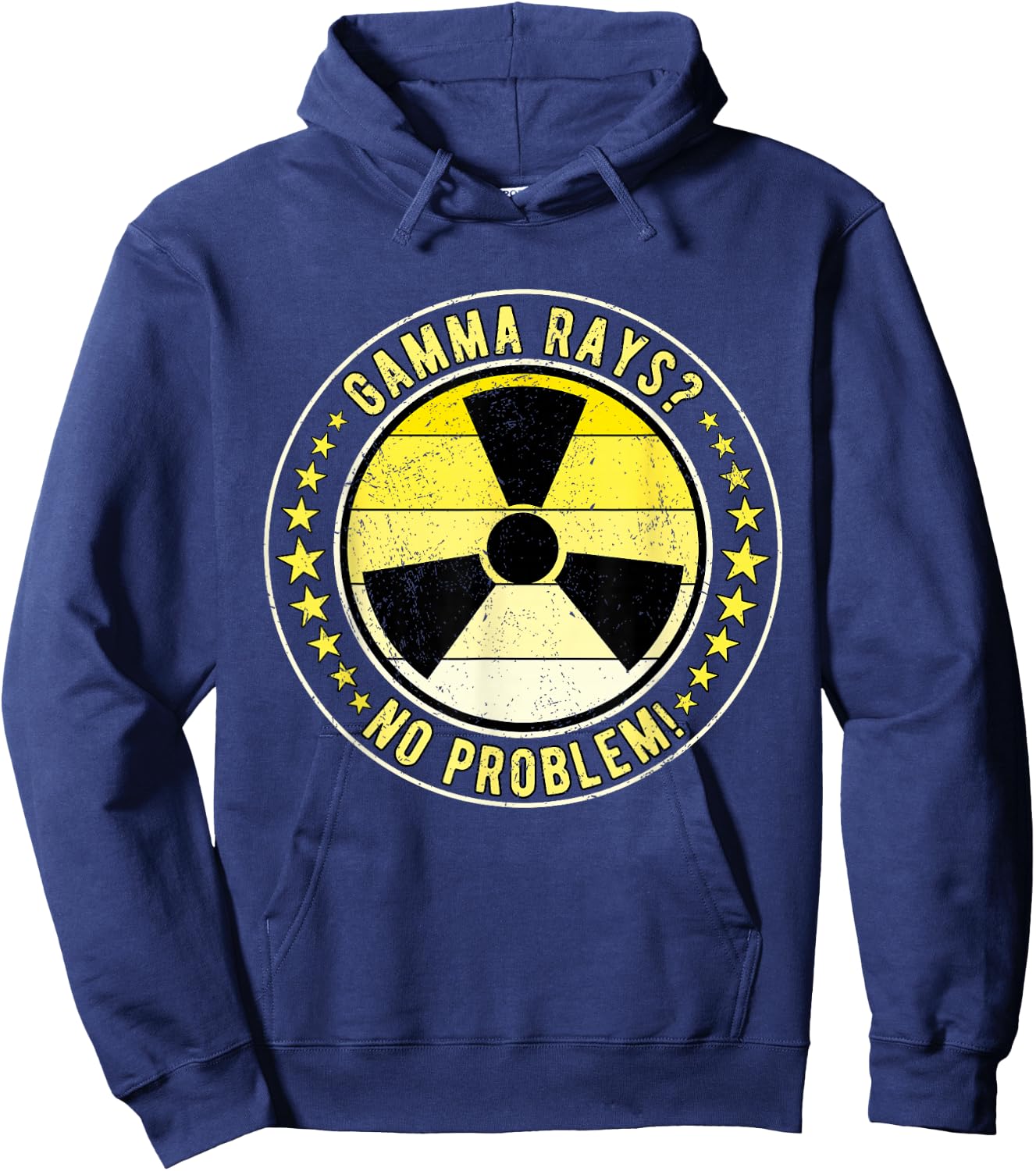 Nuclear Engineer Gamma Rays? No Problem! Hoodie - Hoodie | Navy
