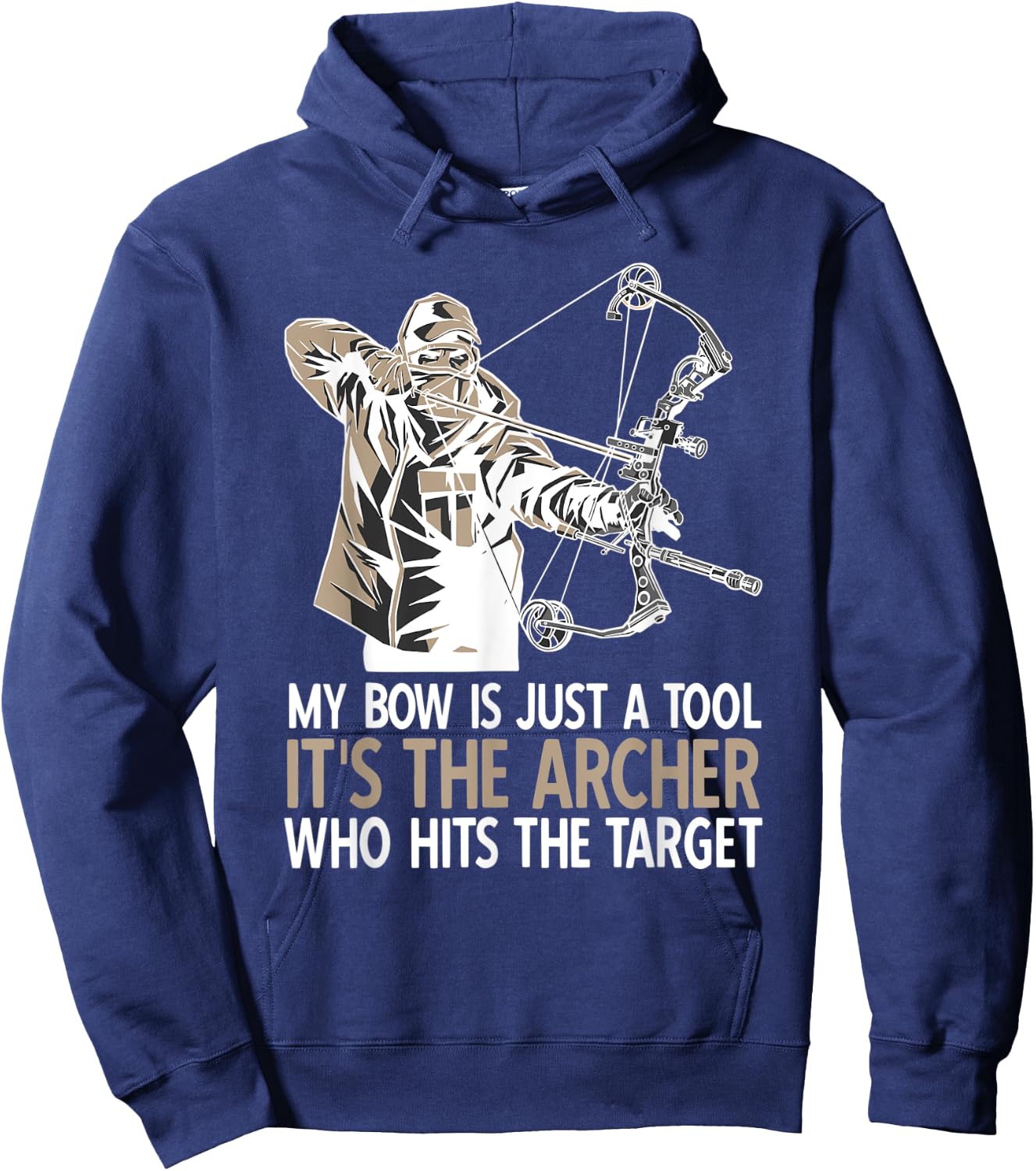 Funny Archery Quote Bowunting Bowman Archer Hoodie - Hoodie | Navy