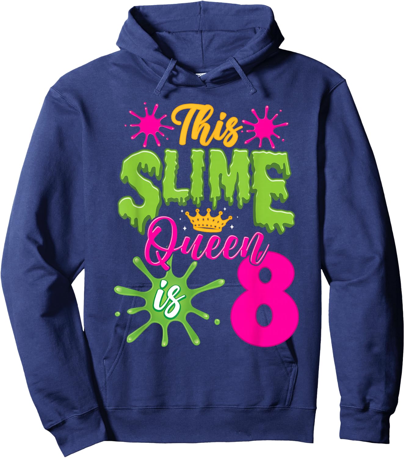 This Slime Queen is 8 Slime 8th Birthday Hoodie - Hoodie | Navy