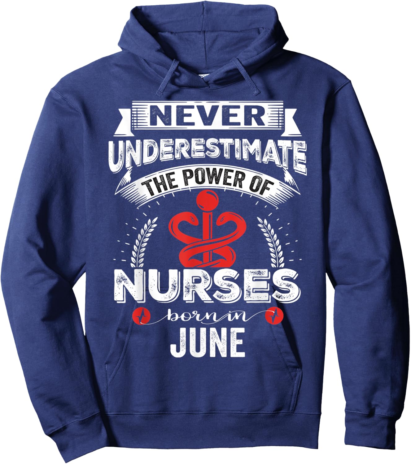 Nurse Power Nurses Born In June Hoodie - Hoodie | Navy