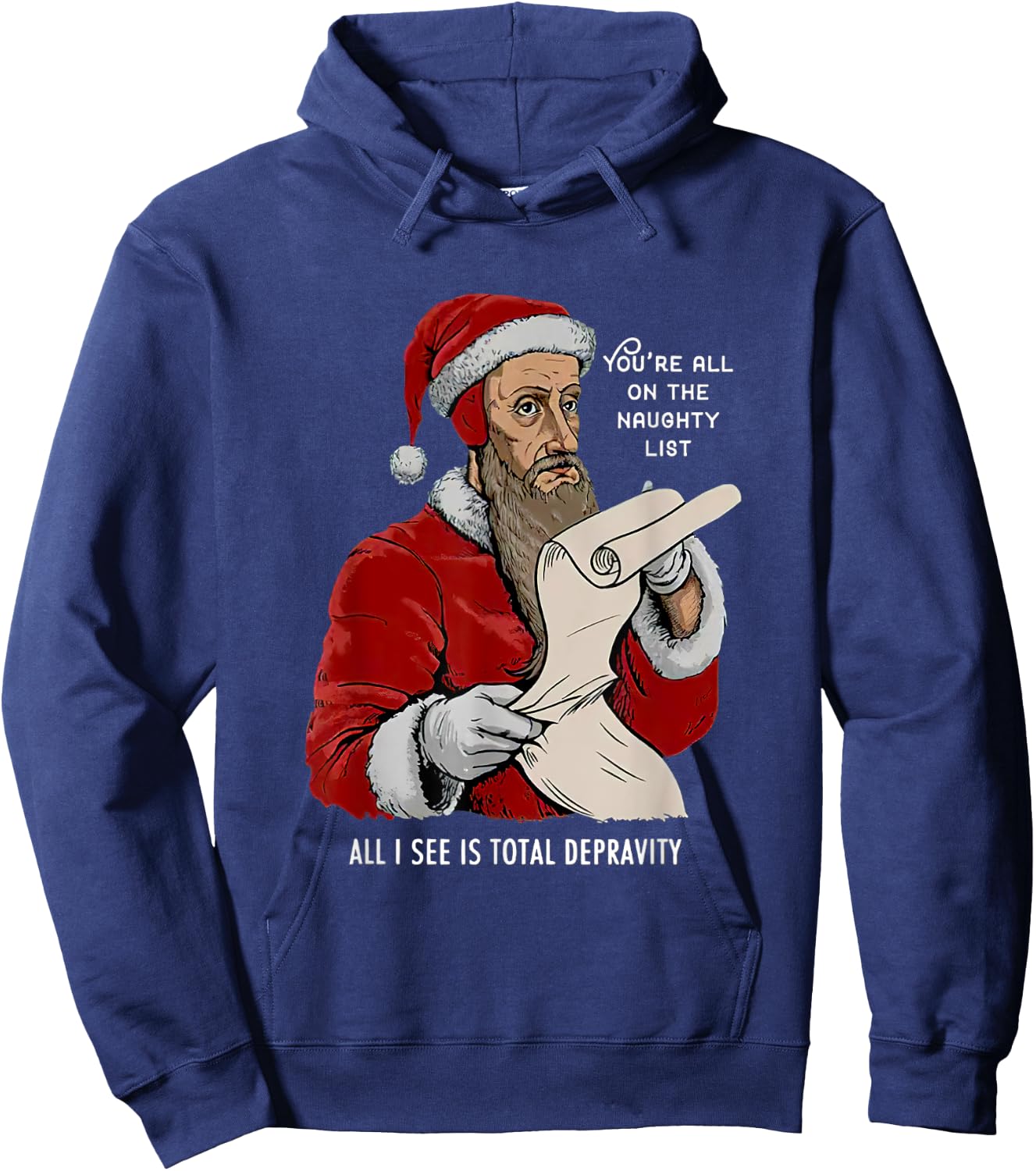 You Are All On The Naughty List Funny Christmas Hoodie - Hoodie | Navy