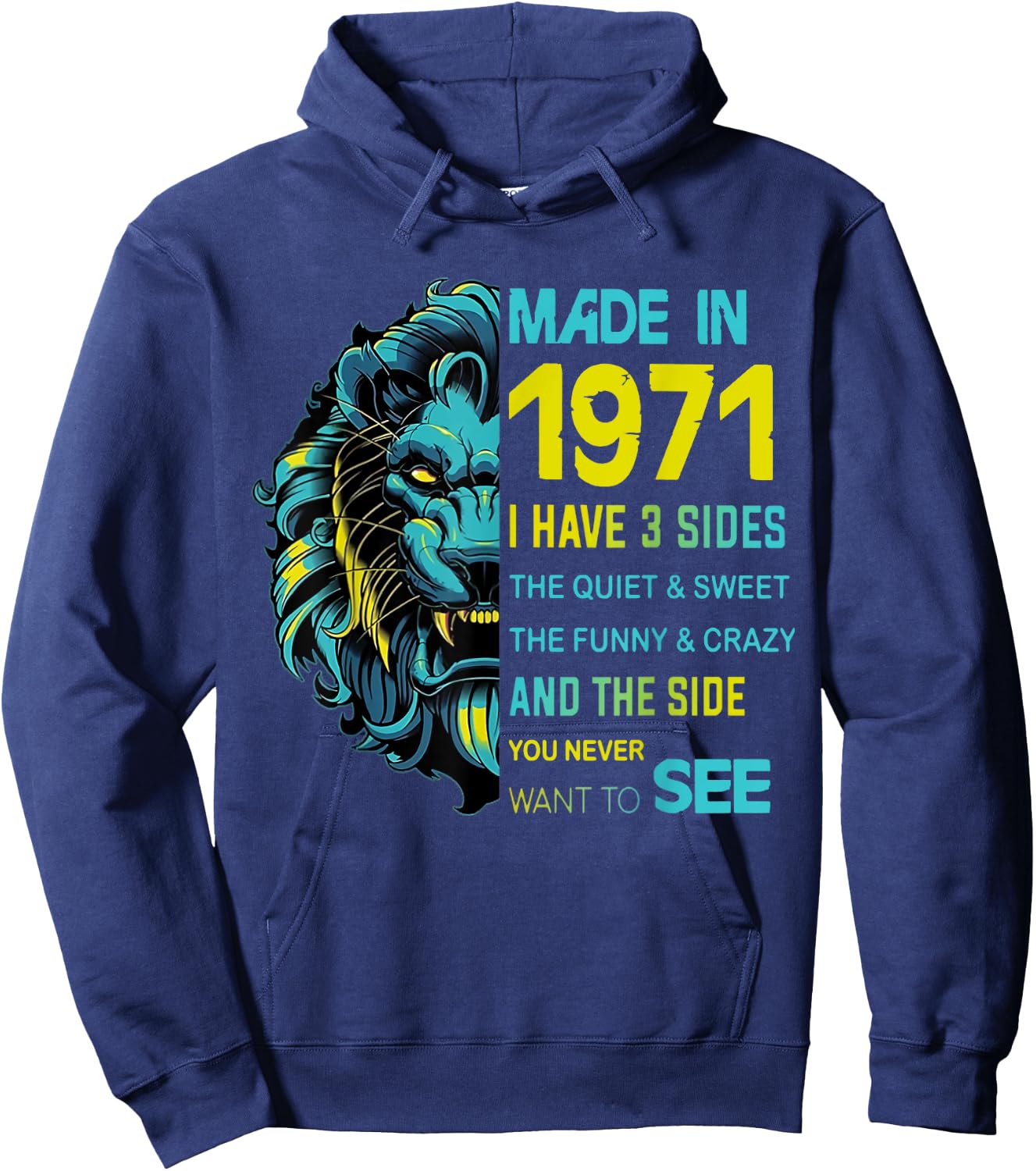 Made In 1971 I Have 3 Sides Lion Leo Birthday Hoodie - Hoodie | Navy