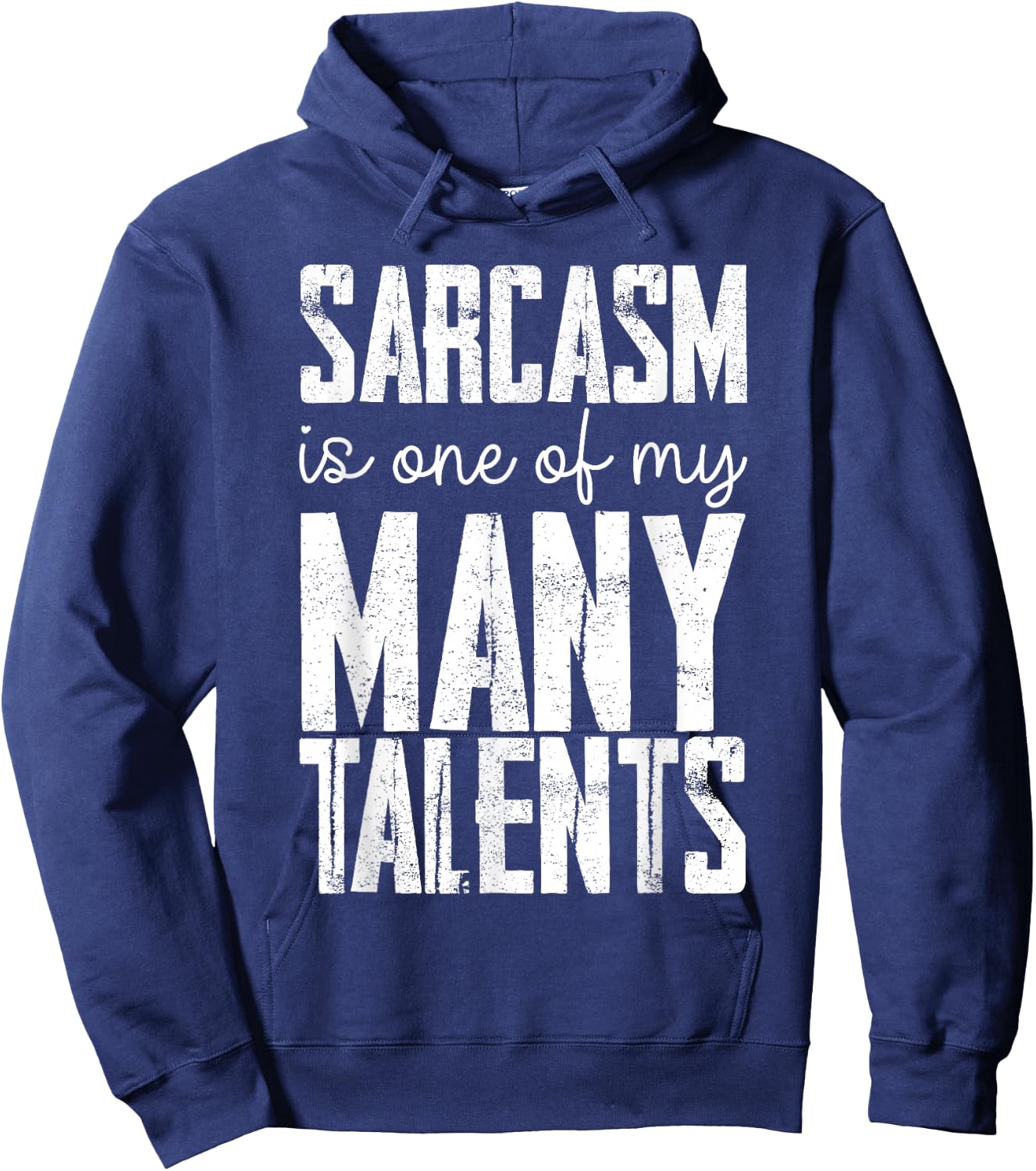 Sarcasm Is One Of My Many Talents Hoodie - Hoodie | Navy