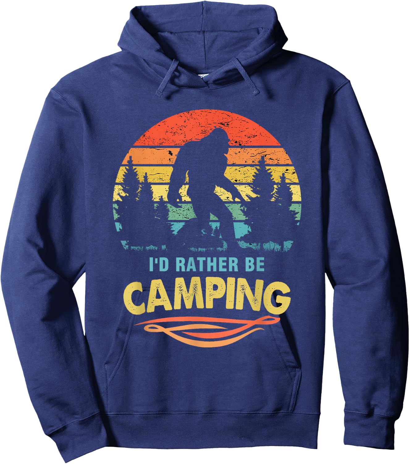 Bigfoot, Funny I'd Rather Be Camping Hoodie - Hoodie | Navy