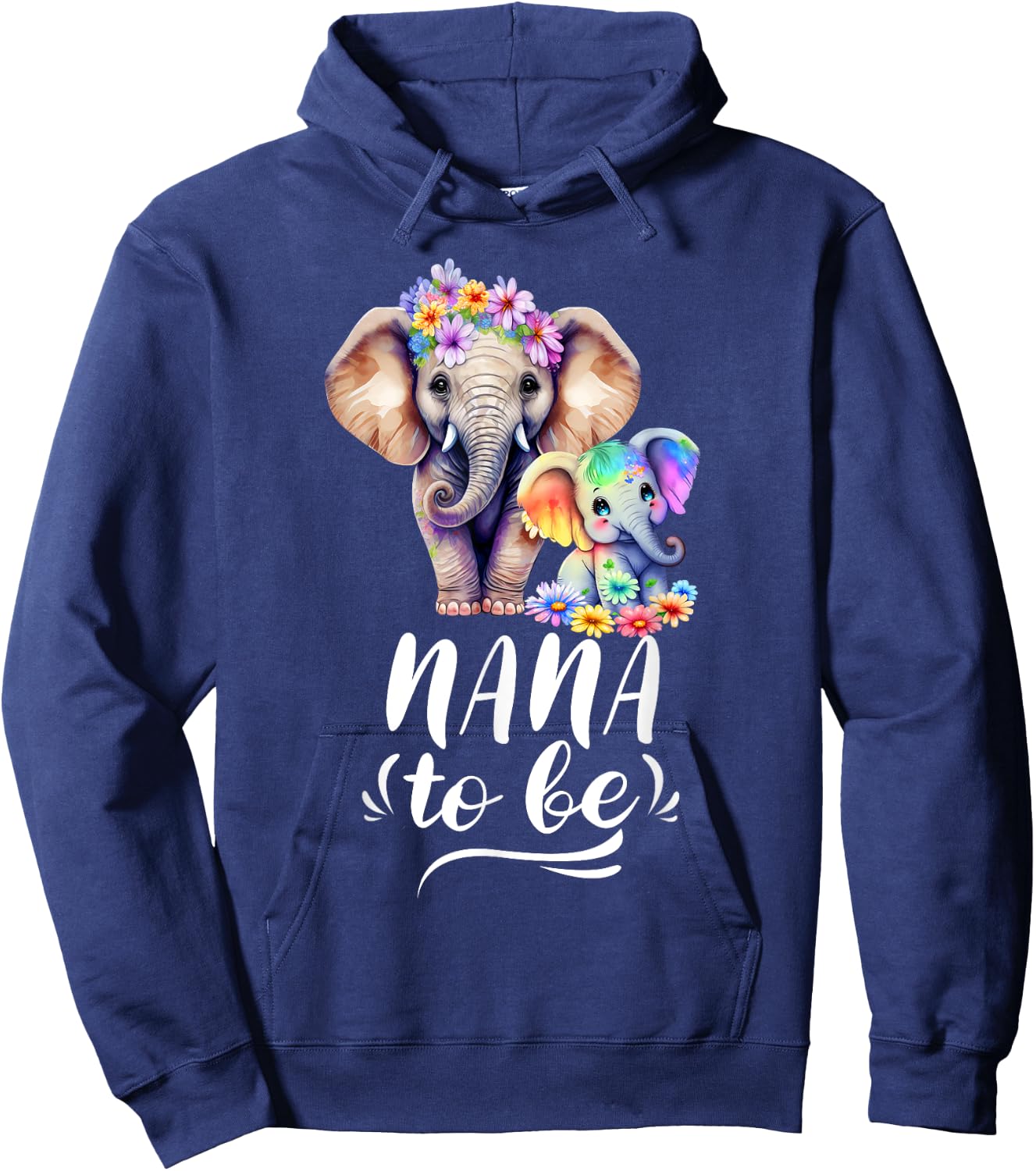Nana To Be Elephant Baby Shower Colorful Flower Hoodie - Hoodie | Navy