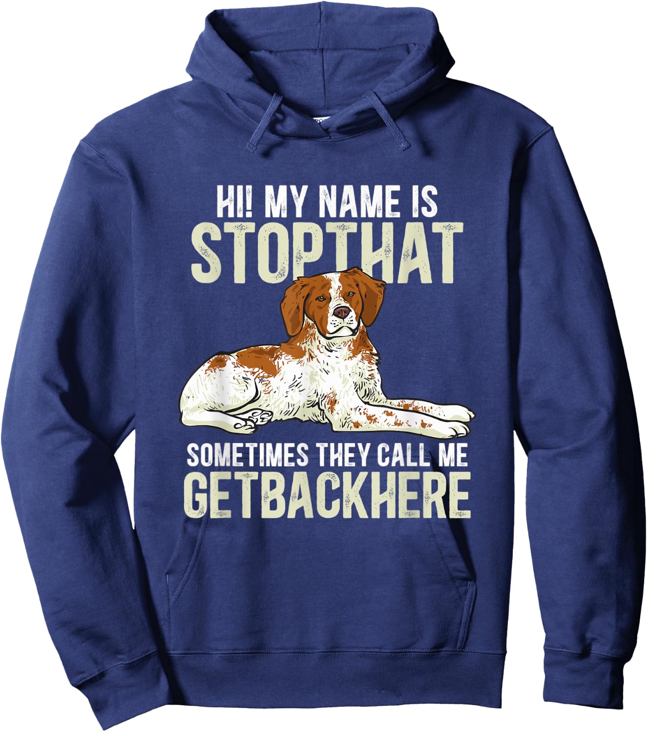 Brittany Spaniel Funny Brittany Dog Hoodie - Hoodie | Navy