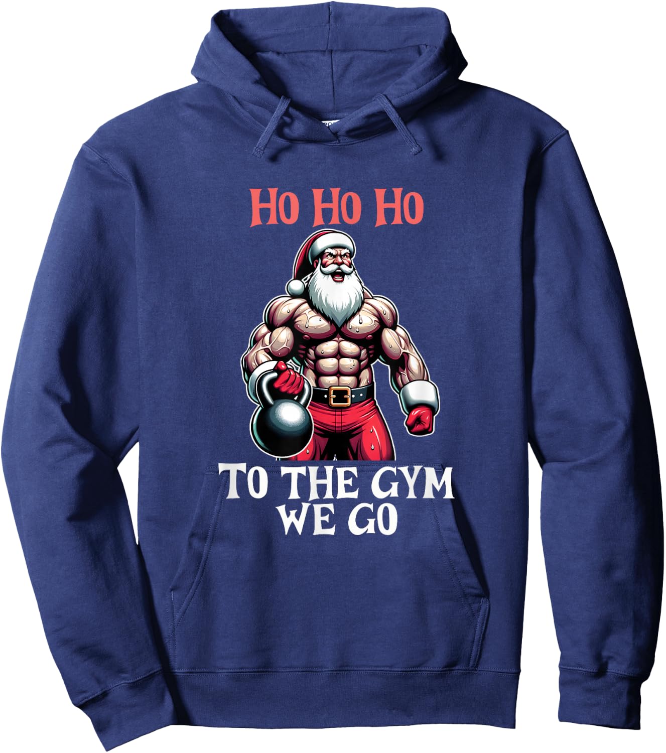 Ho Ho Ho To the gym we go. Christmas Santa Hoodie - Hoodie | Navy