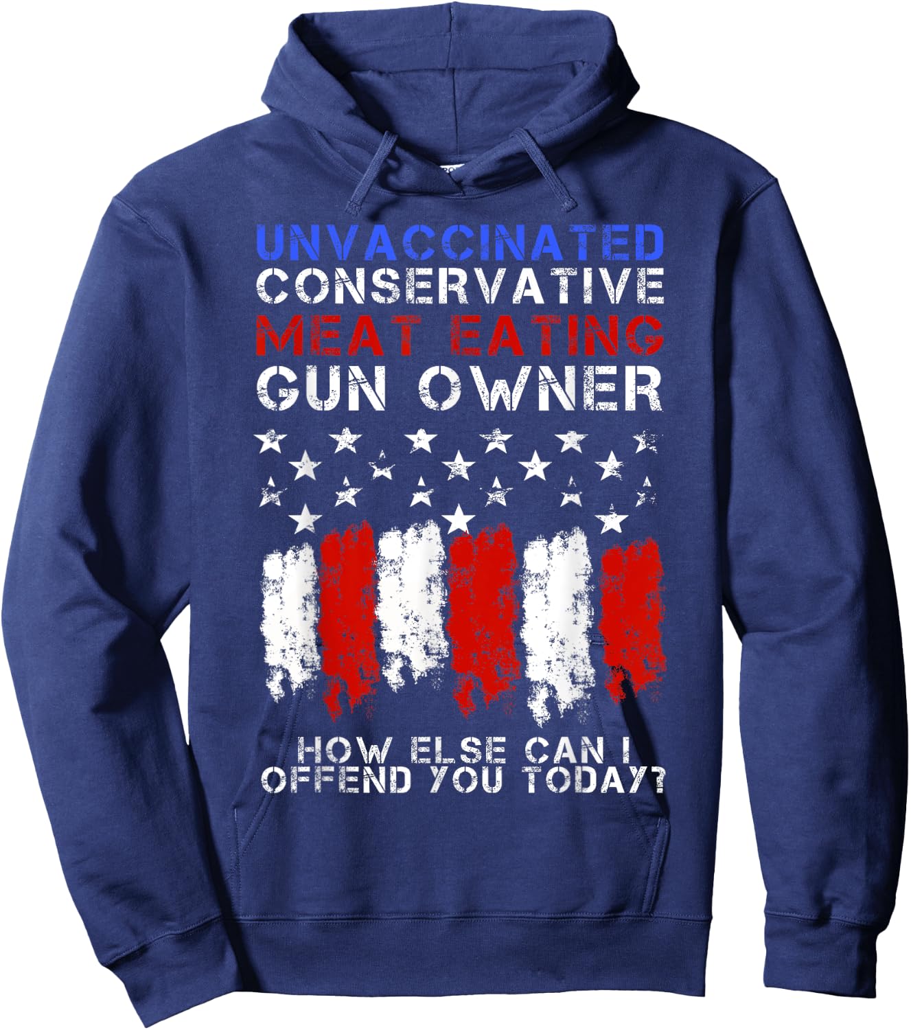 Unvaccinated Conservative Meat Eating Gun Owner Hoodie - Hoodie | Navy