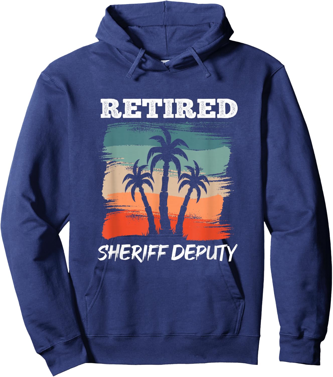 Funny Retirement Design for Sheriff Deputy Hoodie - Hoodie | Navy