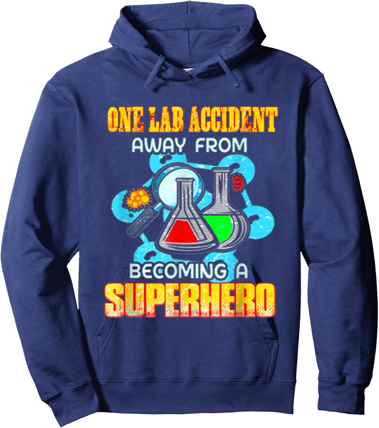 One Lab Accident away from becoming a Superhero Hoodie - Hoodie | Navy