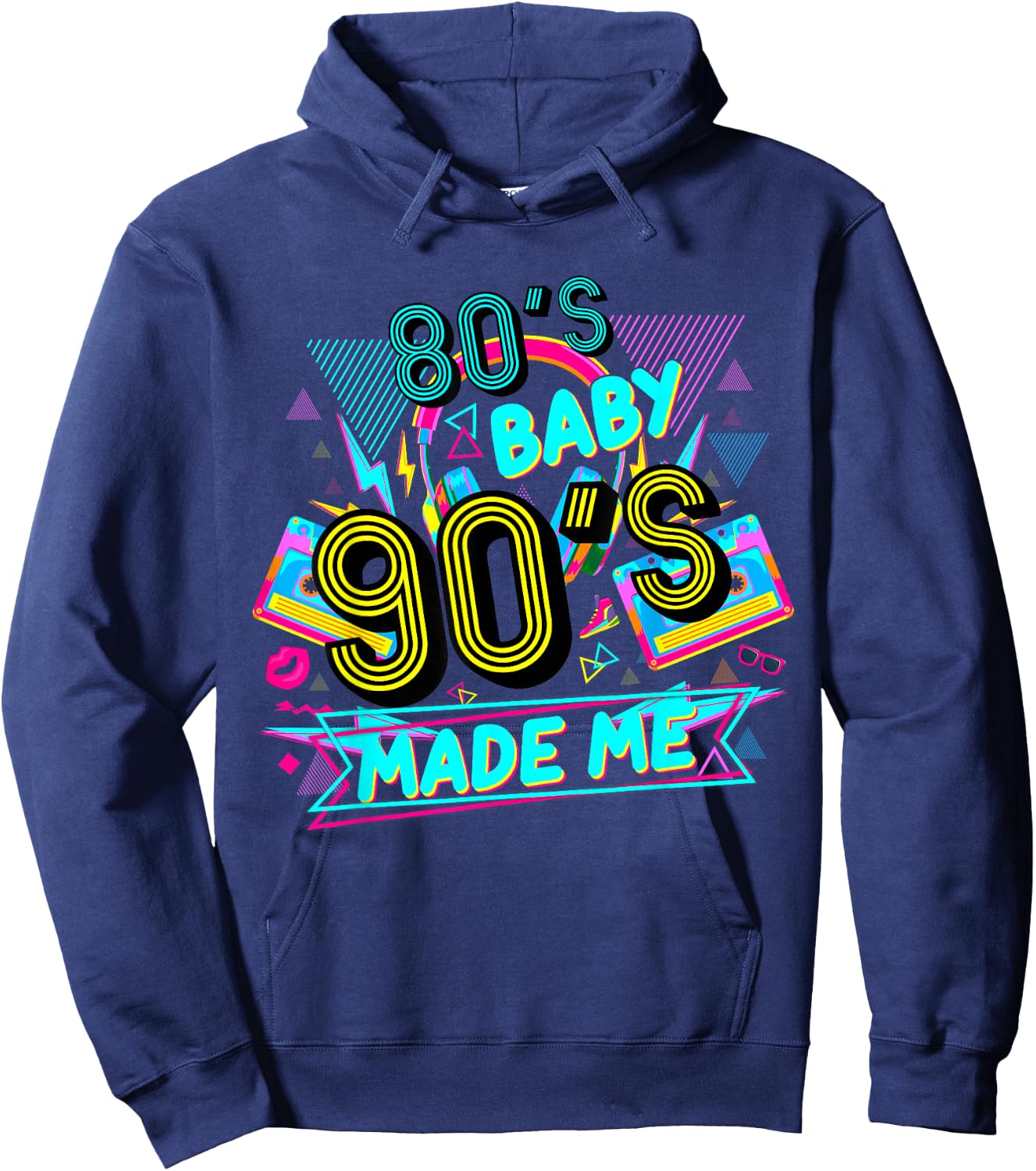 80s Baby 90s Made Me Funny Retro 1980s Hoodie - Hoodie | Navy