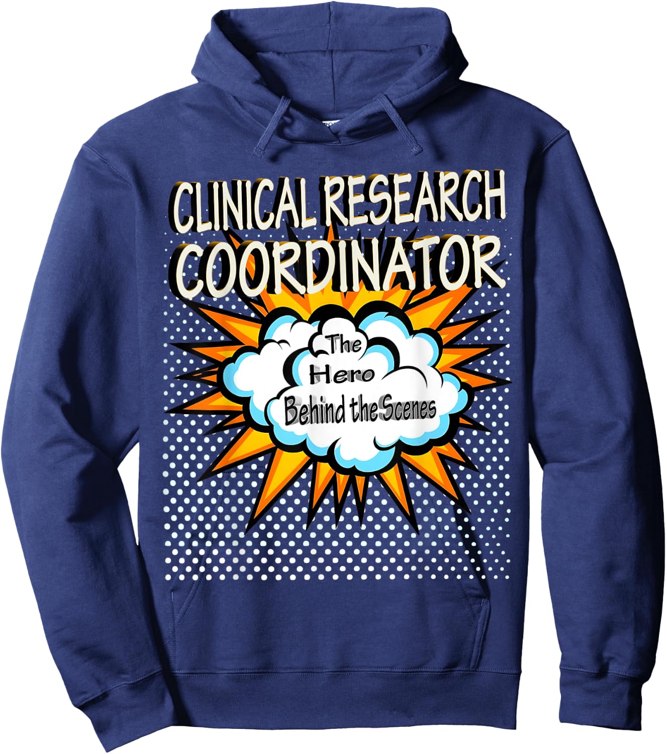 Clinical Research Coordinator - Funny Hero Job Hoodie - Hoodie | Navy