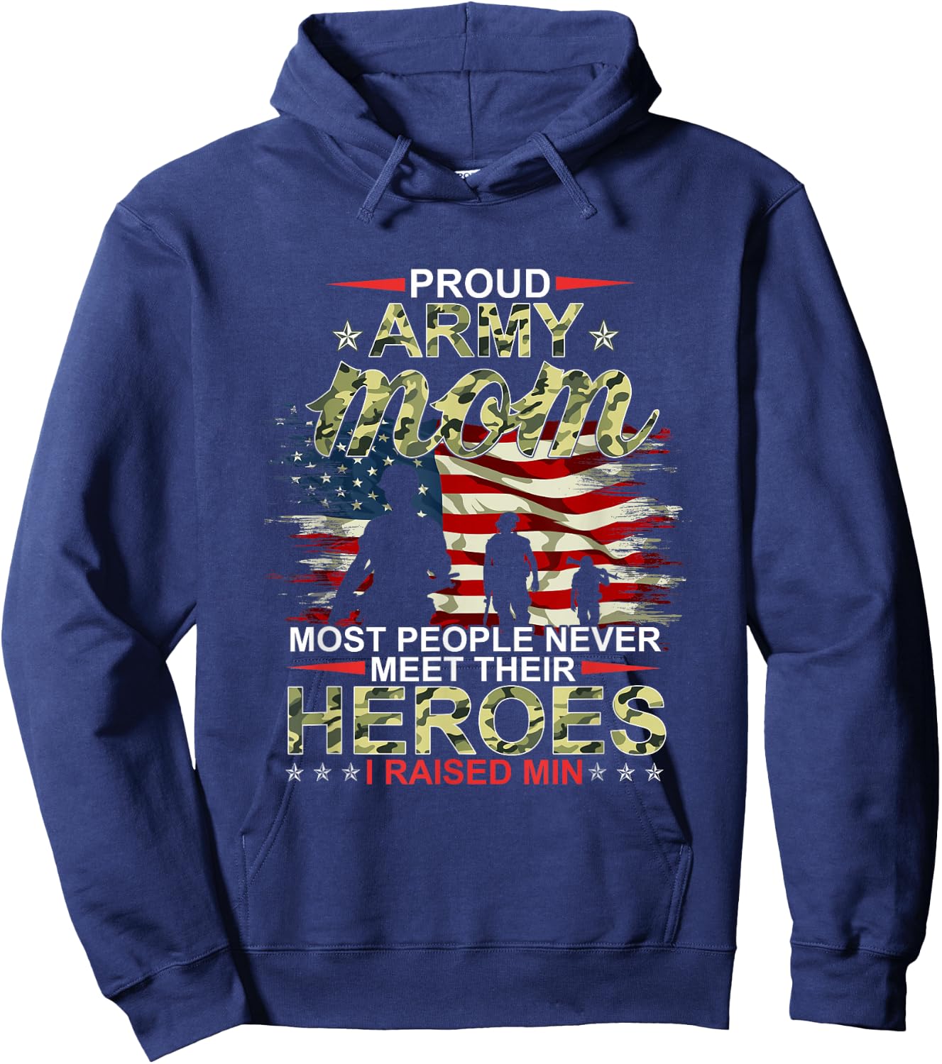 Proud Army Mom I Raised My Heroes Hoodie - Hoodie | Navy
