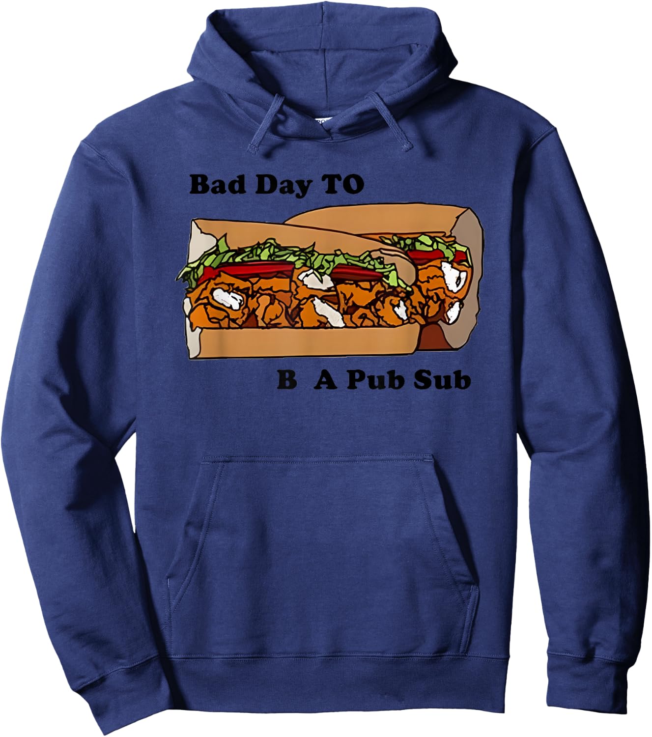 Bad Day To Be A Pub Sub Hoodie - Hoodie | Navy