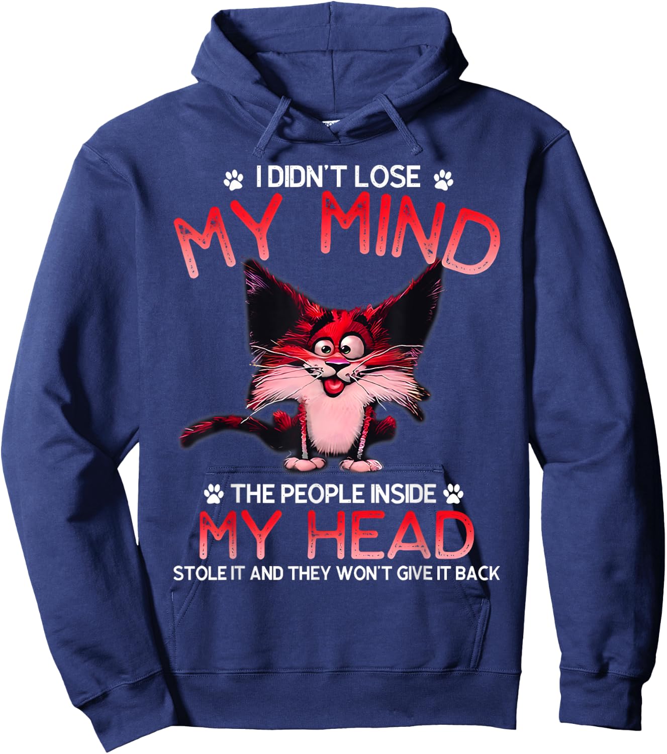 I Didn't Lose My Mind The People Inside My Head Hoodie - Hoodie | Navy