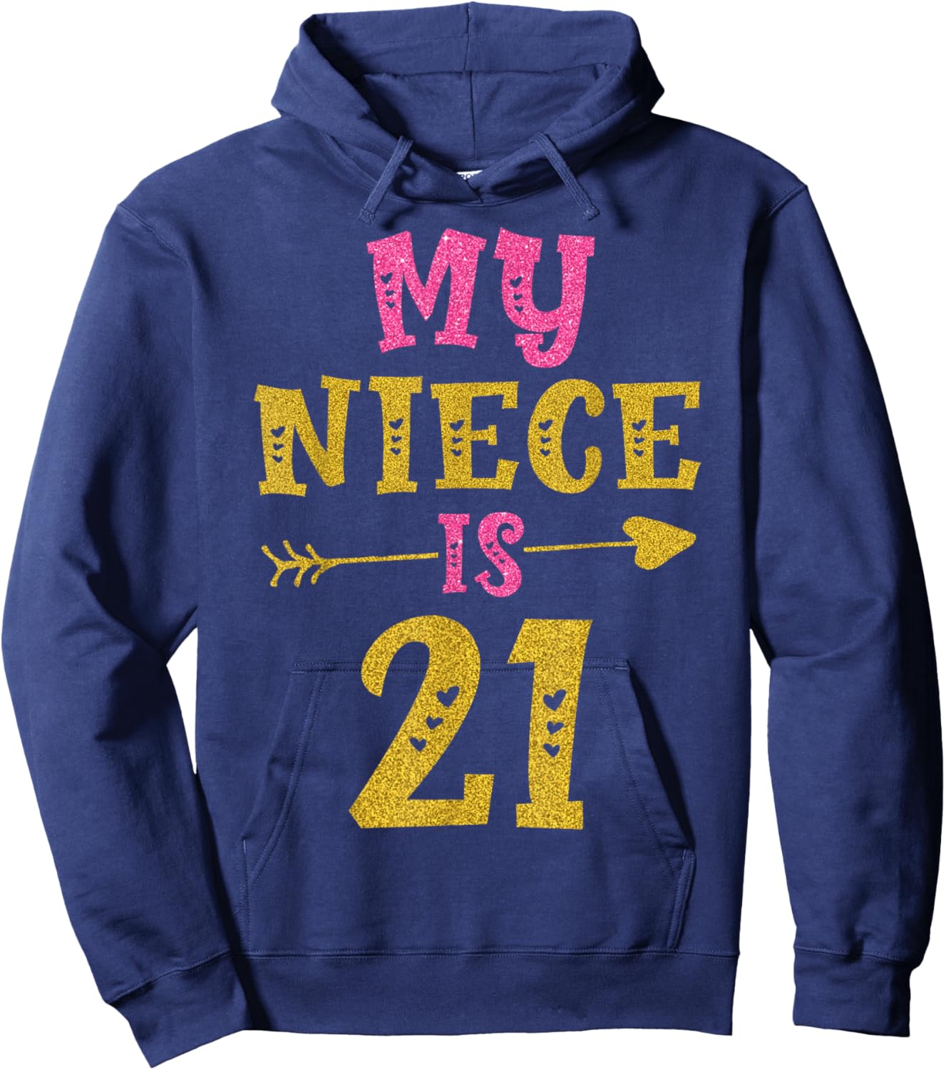 Hearts 21st Bday For Niece From Aunt Uncle Hoodie - Hoodie | Navy
