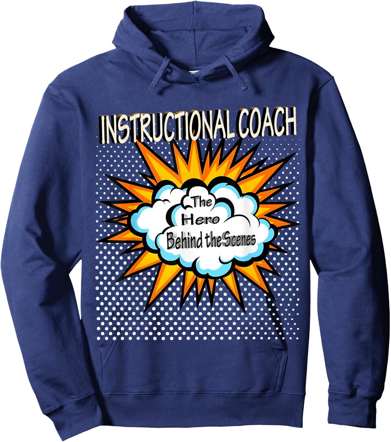 Instructional Coach - Funny Hero Job Hoodie - Hoodie | Navy