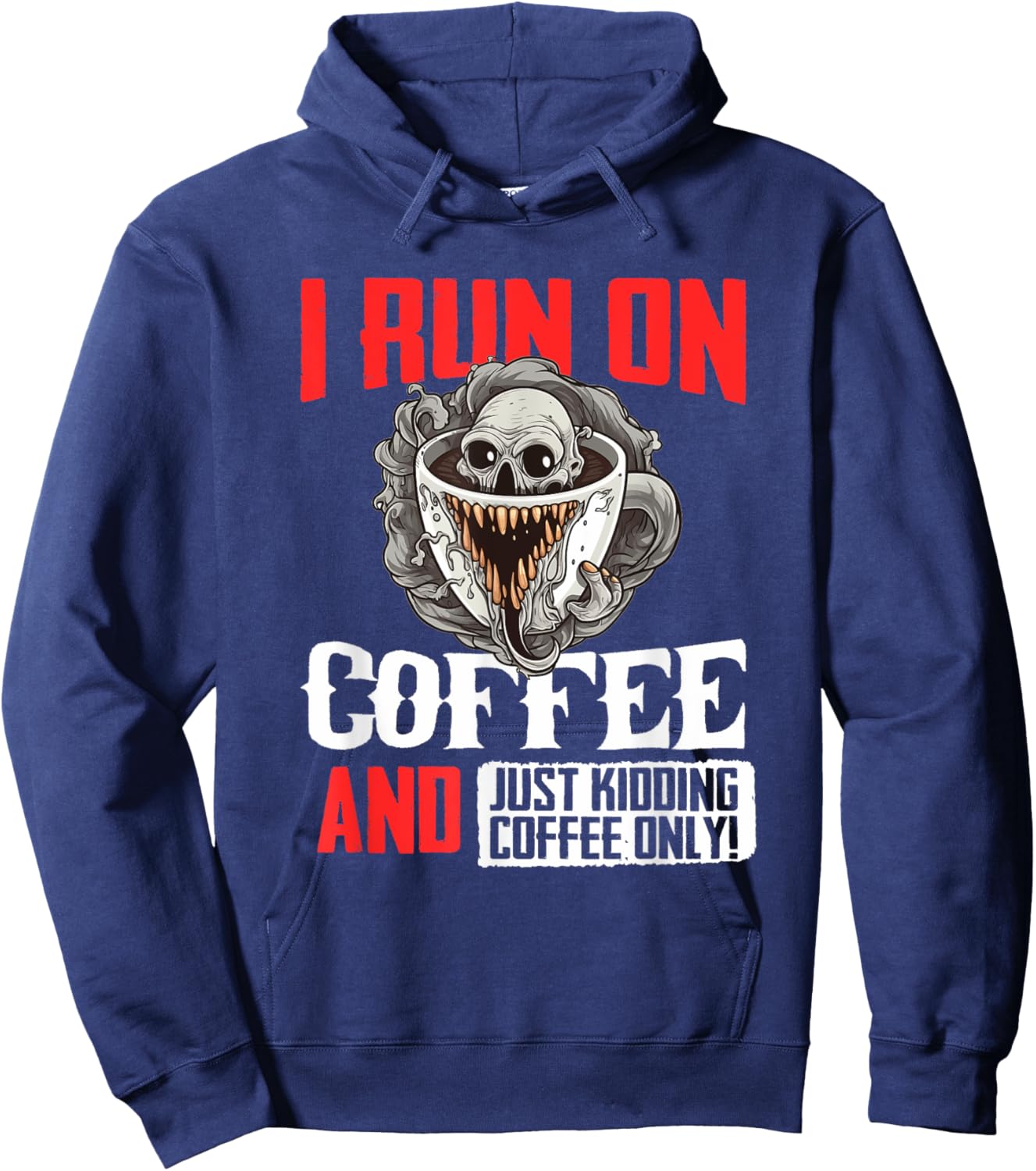 Horror cup of coffee I run on coffee Hoodie - Hoodie | Navy