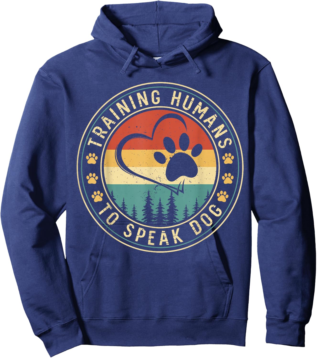 Dog Trainer Training Humans To Speak Dog Hoodie - Hoodie | Navy