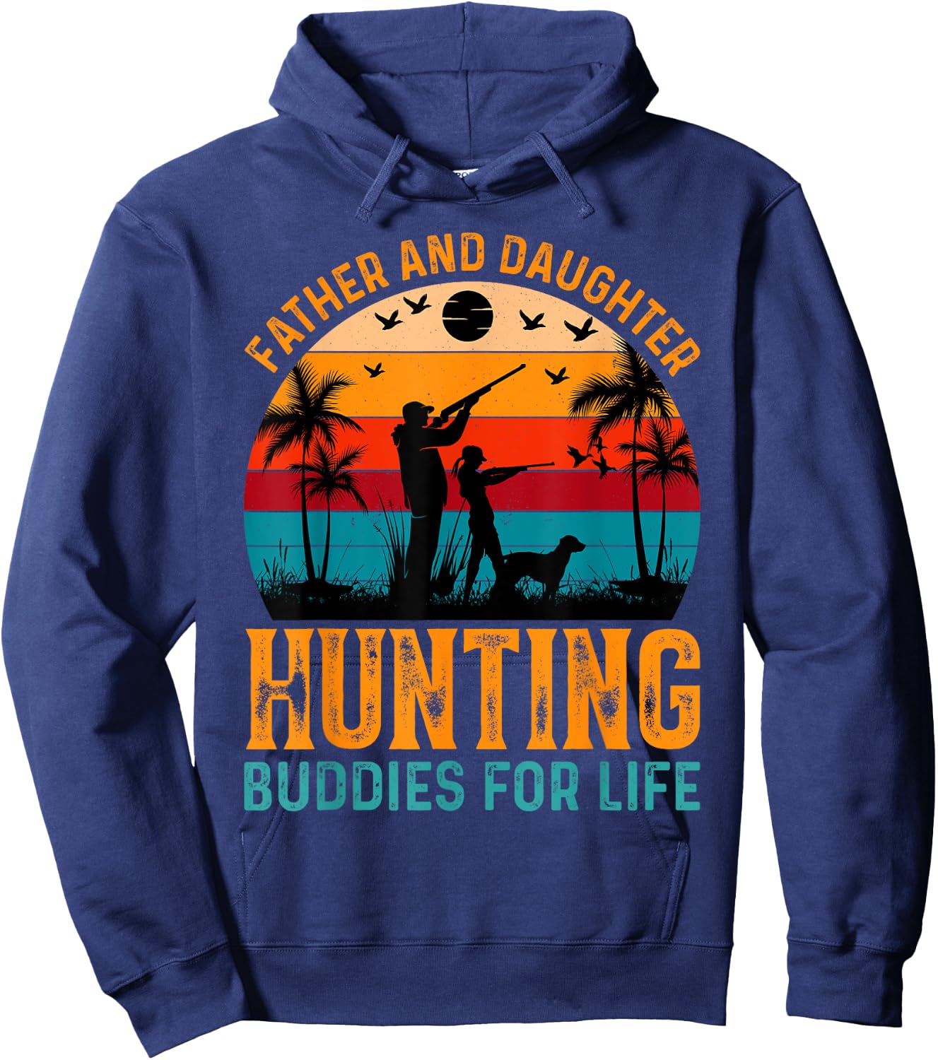 Father And Daughter Hunting Buddies For Life Hoodie - Hoodie | Navy