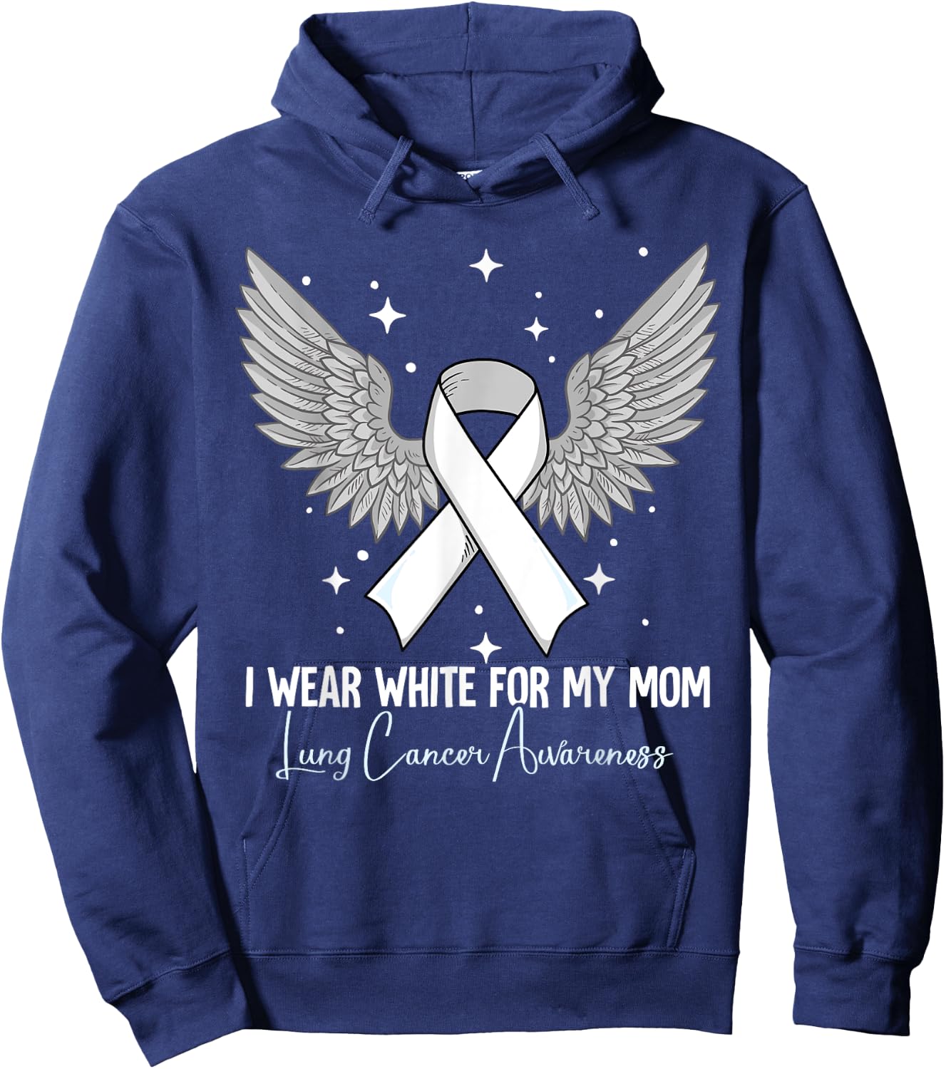 I Wear White For My Mom Lung Cancer Awareness Hoodie - Hoodie | Navy