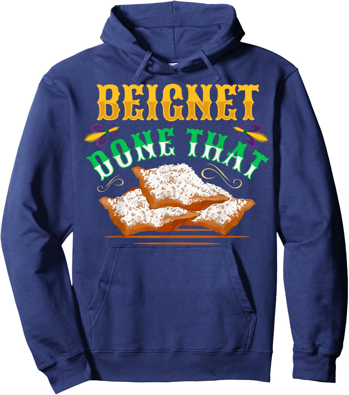 Beignet - Done That Pun for a Beignet Lover Hoodie - Hoodie | Navy