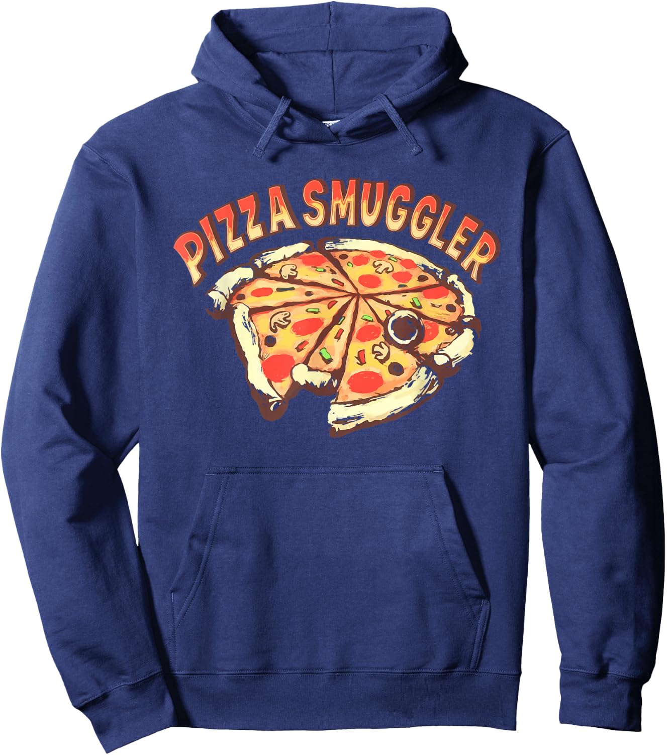 Pizza Smuggler For Pizza Lovers Hoodie - Hoodie | Navy