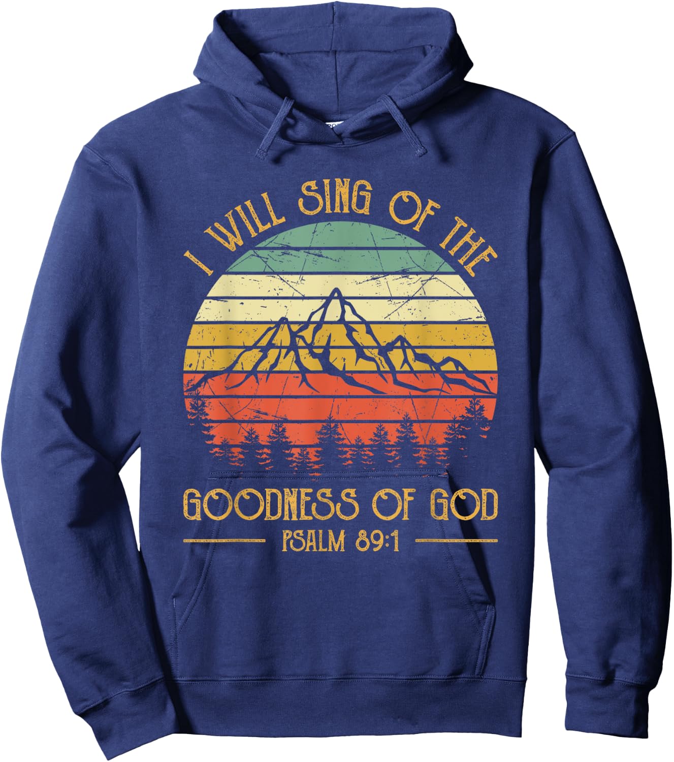 I Will Sing Of The Goodness Of God Christian Hoodie - Hoodie | Navy