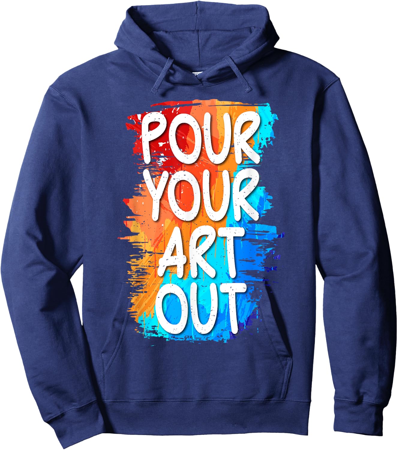 Pour your Art out Art Teacher Men Women Kids Hoodie - Hoodie | Navy