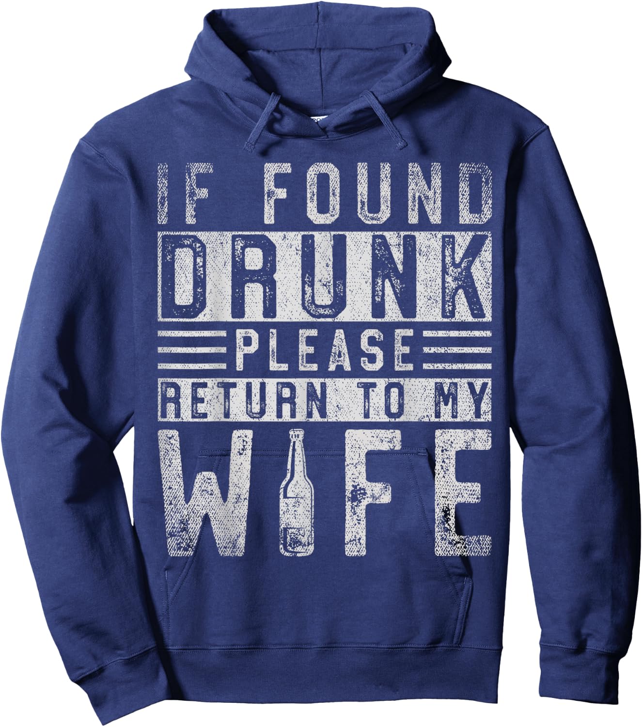 If Found Drunk Please Return To My Wife Hoodie - Hoodie | Navy
