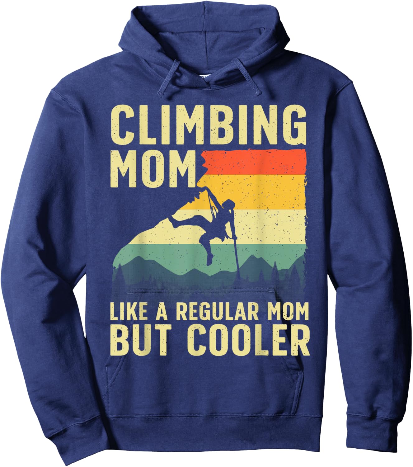 Cool Rock Climbing Mom Indoor Mountain Climbers Hoodie - Hoodie | Navy