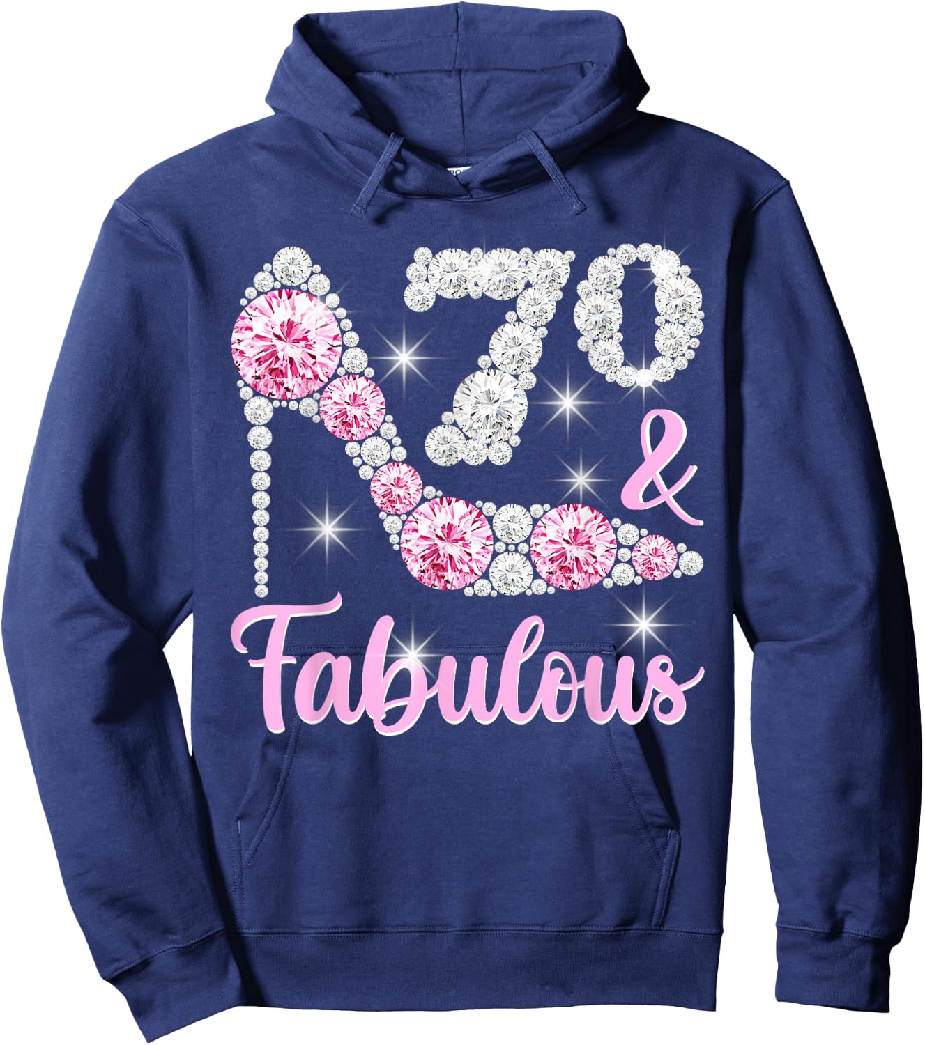 70th Birthday Shirts , 70 And Fabulous Heels Hoodie - Hoodie | Navy