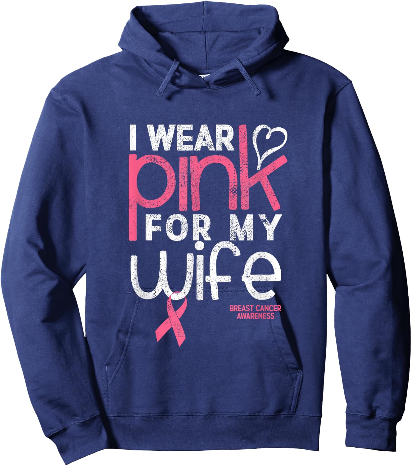 I Wear Pink for my Wife Breast Cancer Awareness Hoodie - Hoodie | Navy