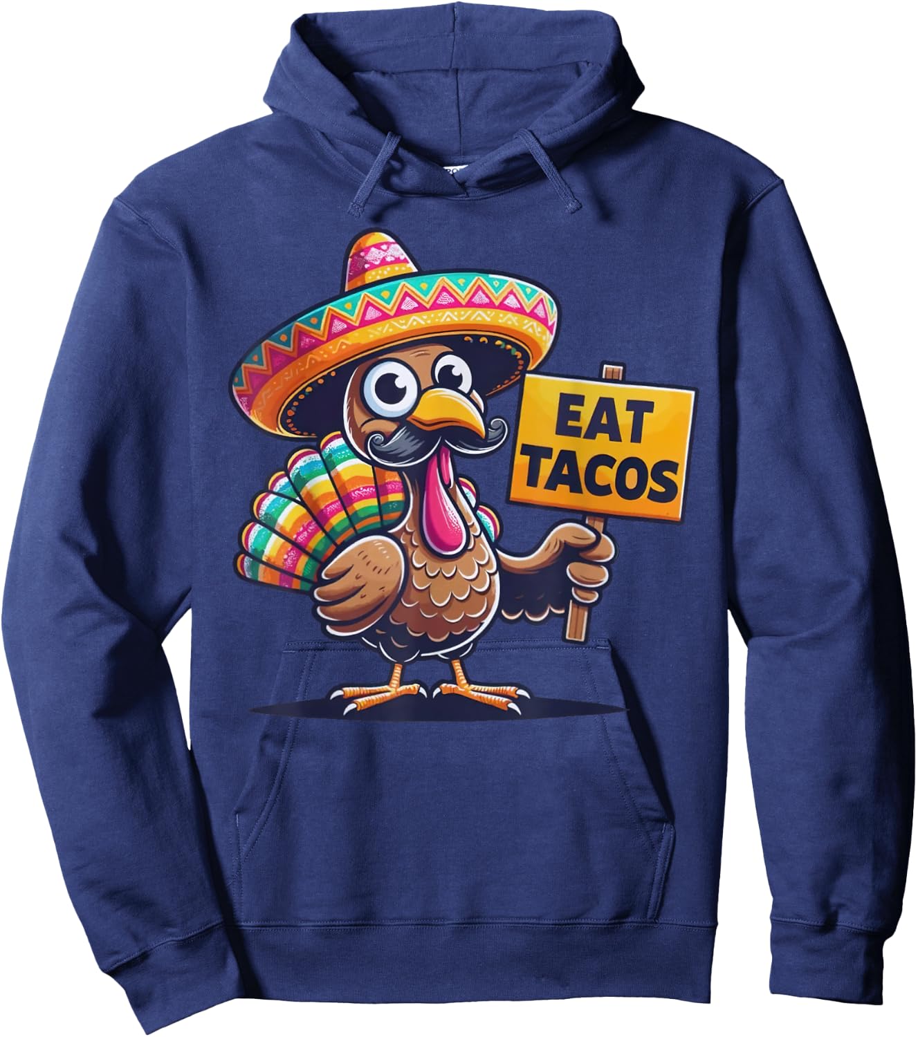Funny Mexican Thanksgiving Turkey Eat Tacos Hoodie - Hoodie | Navy