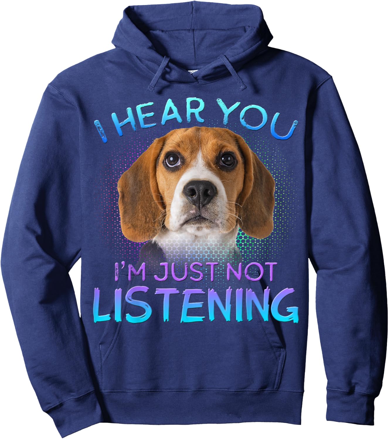 Beagle I Hear You not Listening Hoodie - Hoodie | Navy